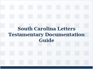 South Carolina Letters Testamentary Guide
