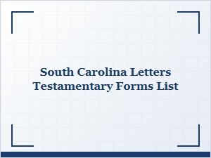 South Carolina Letters Testamentary Forms List